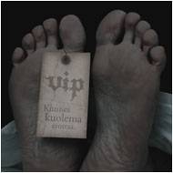 VIP : Kunnes Kuolema Erottaa